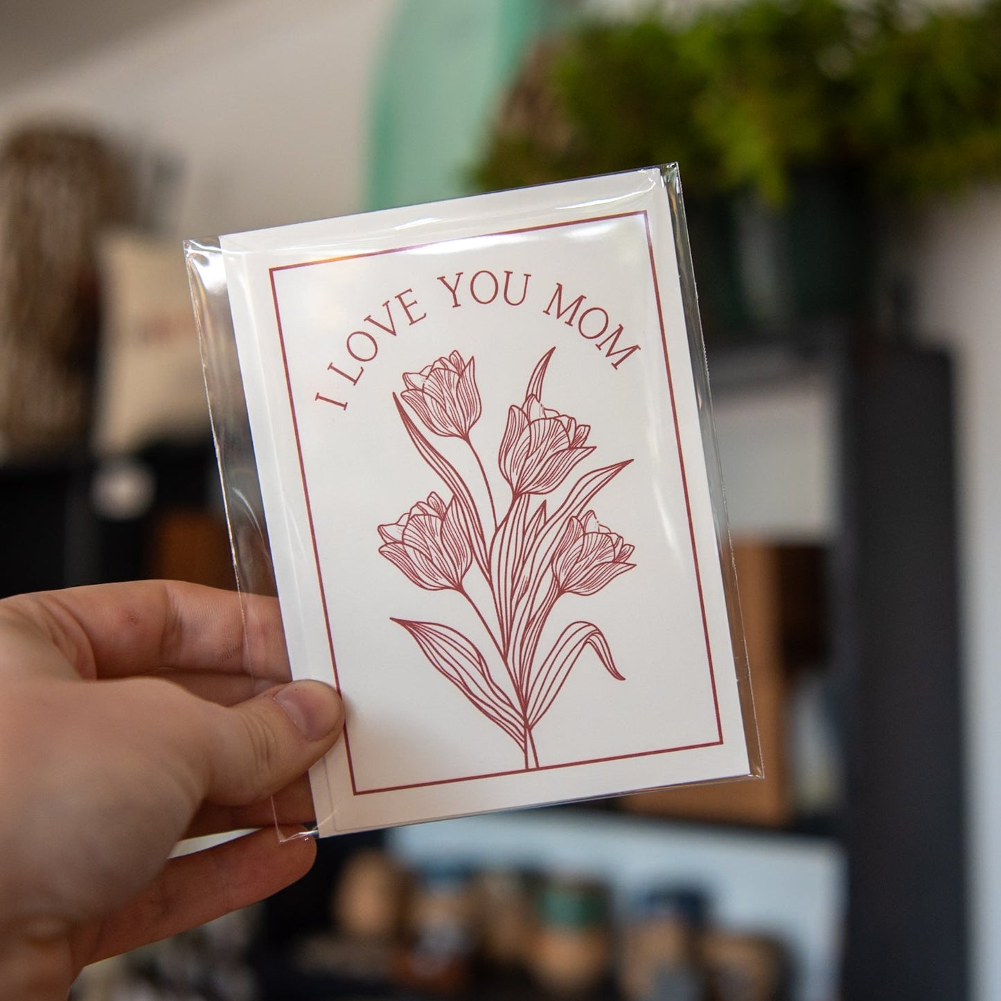 I Love You Mom - Card