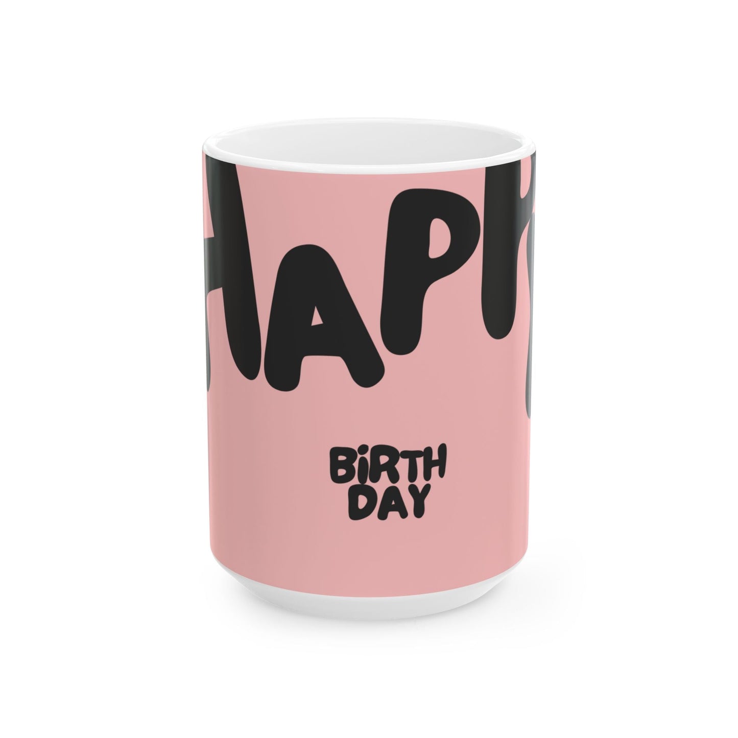 Ceramic Mug, Cute Happy Birthday Mug - PINK