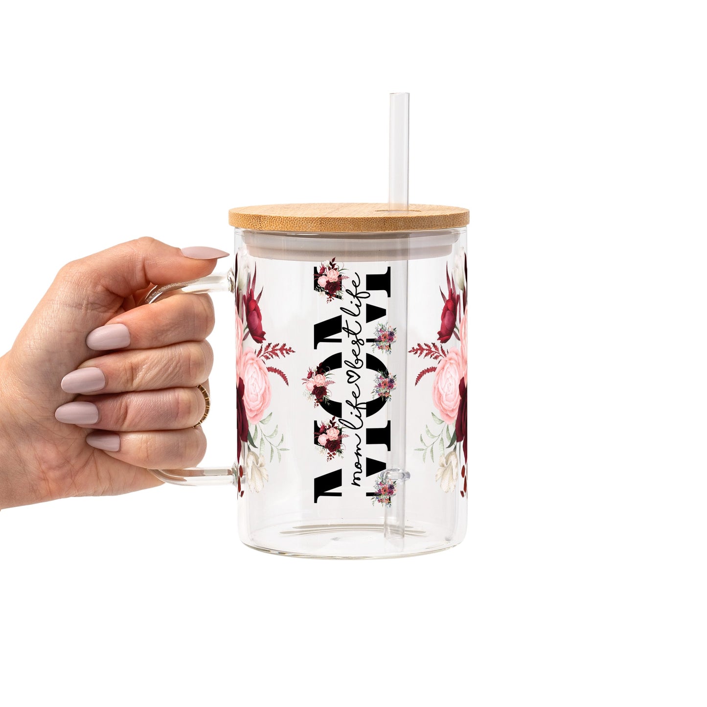 Mom Life Best Life Glass Cup, Mug & Tumbler with Lid and Straw