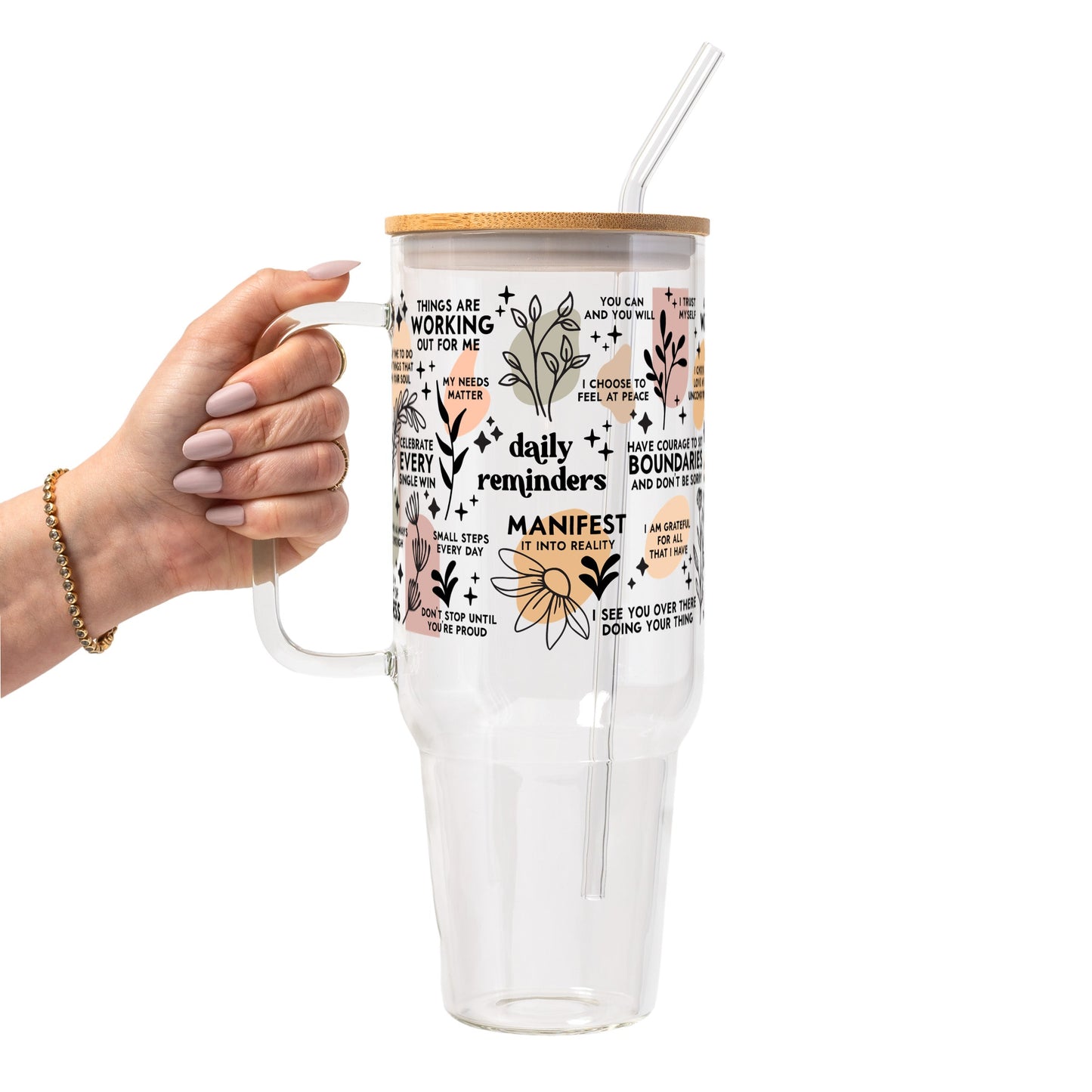 Daily Reminders Affirmations Glass Cup, Mug & Tumbler with Lid and Straw